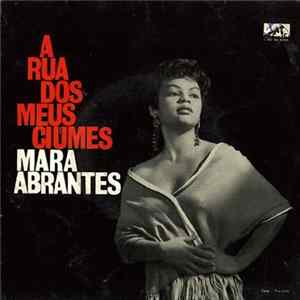 Mara Abrantes - A Rua Dos Meus Ciúmes FLAC