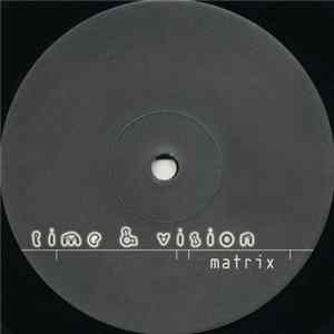 N.O.H.A. - Time & Vision (Remixed By Matrix) / Time & Vision (Pressure Remix By Sasquatch) FLAC