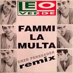 Leo Verde - Fammi La Multa (Remix By Enzo Persuader) FLAC