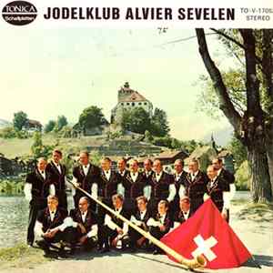 Jodelklub Alvier Sevelen - Jodelklub Alvier Sevelen FLAC