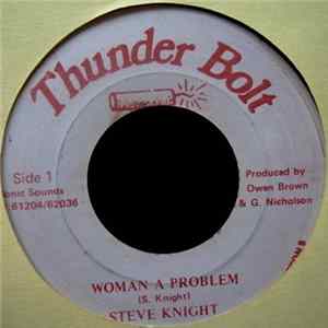 Steve Knight - Woman A Problem FLAC