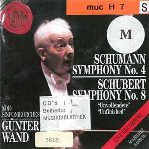 Schumann / Schubert - Günter Wand, NDR-Sinfonieorchester - Symphony No. 4 / Symphony No. 8 ("Unvollendete") FLAC