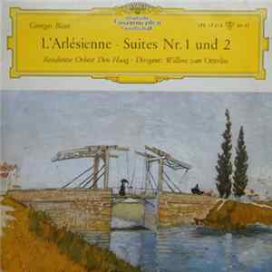 Willem Van Otterloo, Residentie Orkest Den Haag - L'Arlésienne • Suites Nr. 1 Und 2 FLAC
