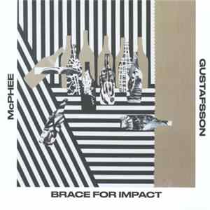 Joe McPhee & Mats Gustafsson - Brace For Impact FLAC