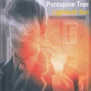 Porcupine Tree - Lightbulb Sun FLAC