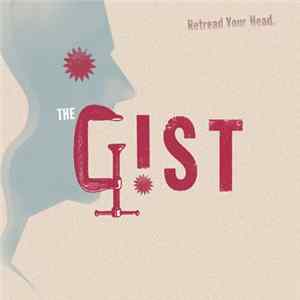 The Gist - Retread Your Head FLAC