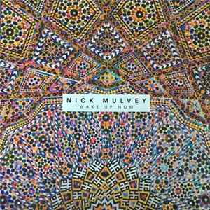 Nick Mulvey - Wake Up Now FLAC