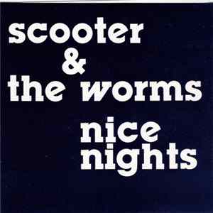 Scooter & The Worms - Nice Nights FLAC