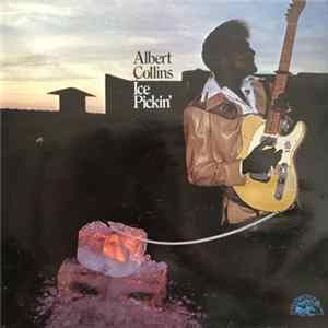 Albert Collins - Ice Pickin' FLAC
