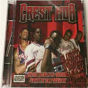 Crest Mob - Paper Is The Only Option Slowed Throwed N' Brought Back FLAC