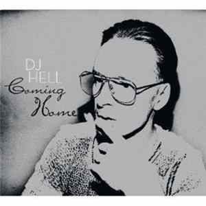DJ Hell - Coming Home FLAC