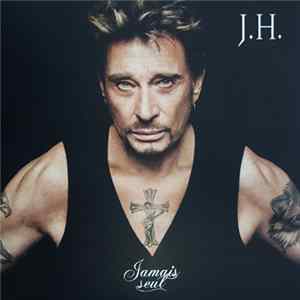 J.H. - Jamais Seul FLAC