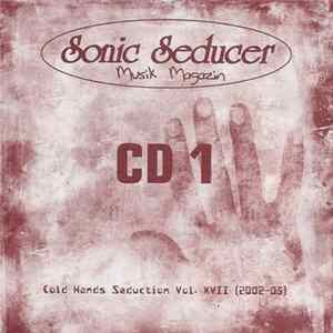Various - Sonic Seducer Cold Hands Seduction Vol. XVII FLAC