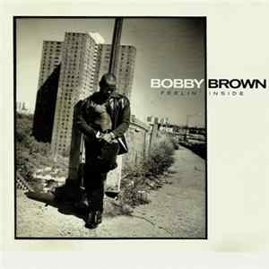 Bobby Brown - Feelin' Inside FLAC