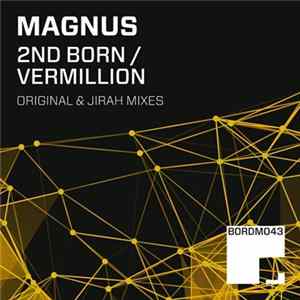 Magnus - 2nd Born / Vermillion FLAC