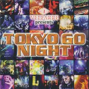 Various - Velfarre Presents Tokyo Go Night FLAC