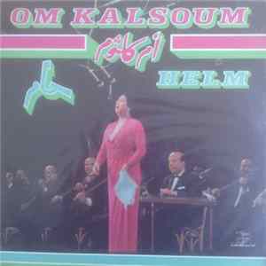 Om Kalsoum - حلم Helm FLAC