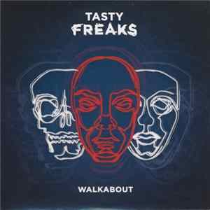 Tasty Freaks - Walkabout FLAC