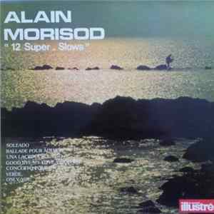 Alain Morisod Et Son Orchestre - 12 Super Slows FLAC