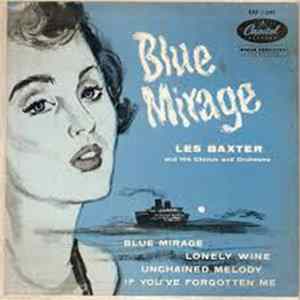 Les Baxter And His Chorus And Orchestra - Blue Mirage FLAC
