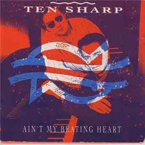 Ten Sharp - Ain't My Beating Heart FLAC