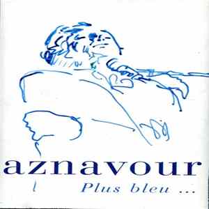 Charles Aznavour - Plus Bleu ... FLAC