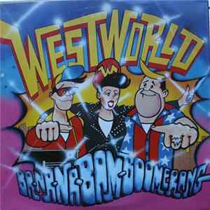 Westworld - Ba-Na-Na-Bam-Boomerang FLAC