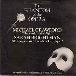 Michael Crawford / Sarah Brightman - The Music Of The Night / Wishing You Were Somehow Here Again FLAC
