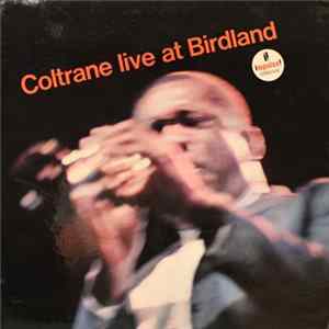 Coltrane - Live At Birdland FLAC