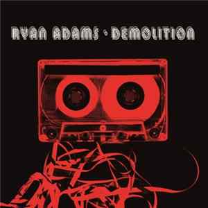 Ryan Adams - Demolition FLAC