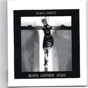 Black Leather Jesus - Bless:258221 FLAC
