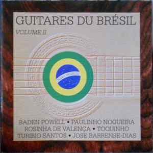 Baden Powell • Paulinho Nogueira • Rosinha de Valença • Toquinho • Turibio Santos • Jose Barrense-Dias - Guitares Du Brésil Volume II FLAC