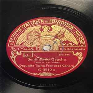 Orquesta Tipica Francisco Canaro - Sentimiento Gaucho / Consejo Sano FLAC