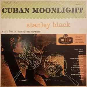 Stanley Black - Cuban Moonlight FLAC