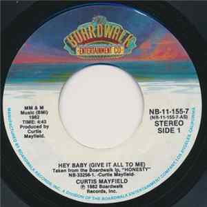 Curtis Mayfield - Hey Baby (Give It All To Me) / Summer Hot FLAC