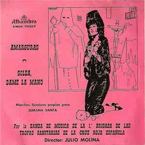Banda De Musica De La 1.ª Brigada De Las Tropas Sanitarias De La Cruz Roja, Julio Molina - Amarguras (Marchas Fúnebres Propias Para Semana Santa) FLAC