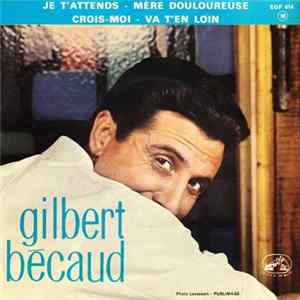 Gilbert Bécaud - Je T'Attends FLAC