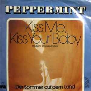 Peppermint - Kiss Me, Kiss Your Baby FLAC