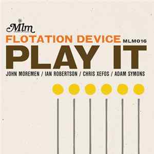 Flotation Device - Play It FLAC