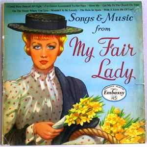 Embassy Singers With Orchestra - Songs & Music From My Fair Lady FLAC