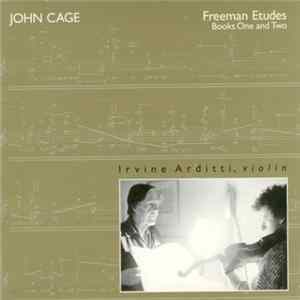 John Cage - Irvine Arditti - Freeman Etudes, Books One and Two FLAC