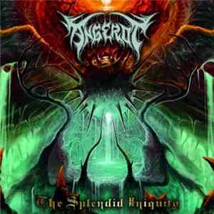Angerot - The Splendid Iniquity FLAC