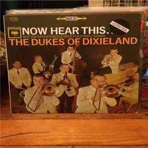 The Dukes Of Dixieland - Now Hear This... FLAC