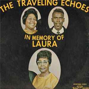The Traveling Echoes - In Memory Of Laura FLAC