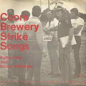 Kathy Kahn And Danny McMahan - Coors Brewery Strike Songs FLAC