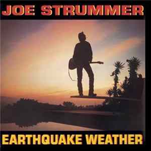 Joe Strummer - Earthquake Weather FLAC