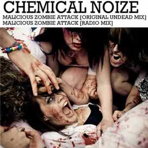 Chemical Noize - Malicious Zombie Attack FLAC
