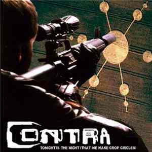 Contra - Tonight Is The Night (That We Make Crop Circles) FLAC