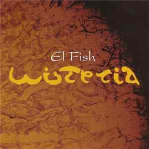 El Fish - Wisteria FLAC