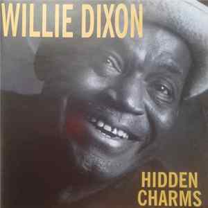 Willie Dixon - Hidden Charms FLAC